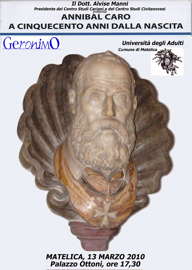 Il dott. Alvise Manni, presidente del Centro Studi Cariani e del Centro Studi CIvitanovesi, presenta "Annibal Caro a cinquecento anno dalla nascita" con ilcontributo della rivista Geronimo e dell'Università degli Adulti del comune di Matelica - Matelica, 13 marzo 2010, ore 17.30 - Palazzo Ottoni